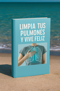 LIMPIA TUS PULMONES Y VIVE FELÍZ