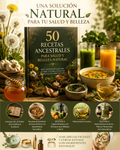 50-Recetas-Ancestrales-para-Salud-y-Belleza-Natural.pdf